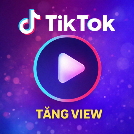 Gói dịch vụ tăng 10.000 View tài khoản Tiktok