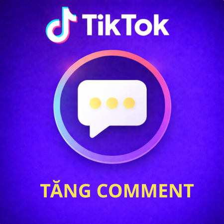 Tăng comment Tiktok