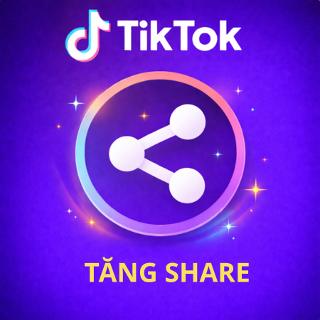 Tăng Share Tiktok